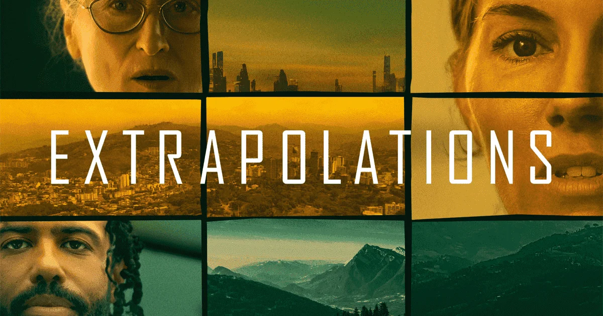 [Google Drive] Extrapolations (2023) | Season 1 | 1080p WEB-DL ATVP DDP5.1 x264-NTb