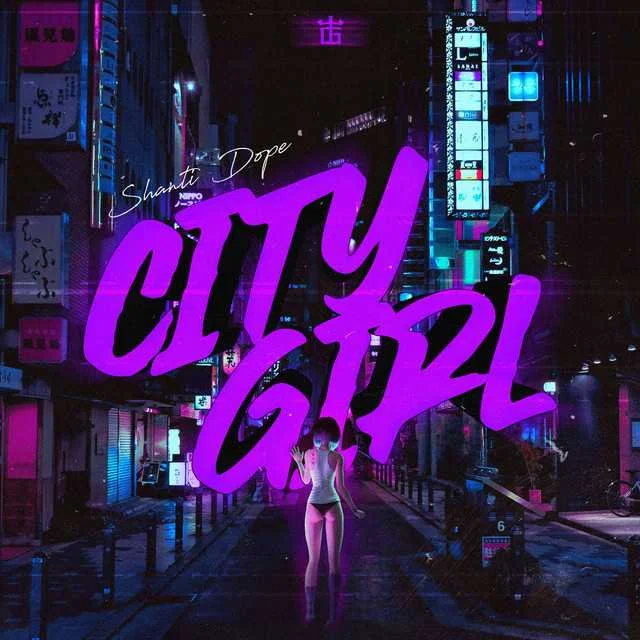 Shanti Dope - City Girl 320kbps Mp3