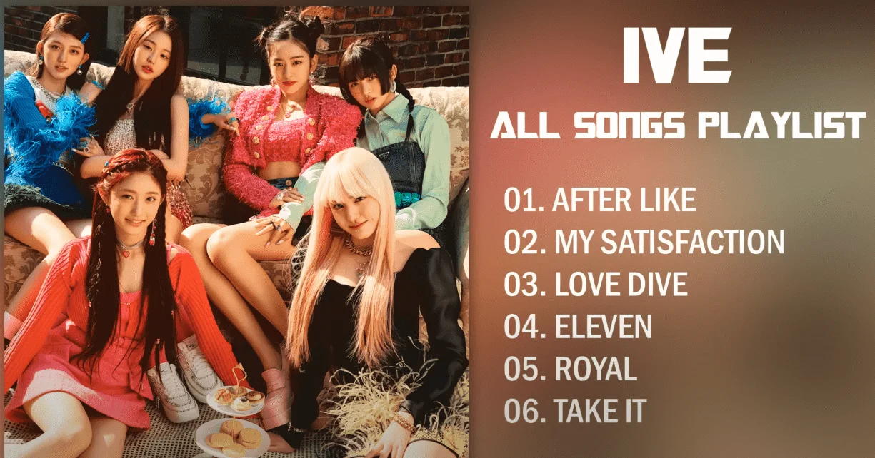 IVE All Songs Playlist