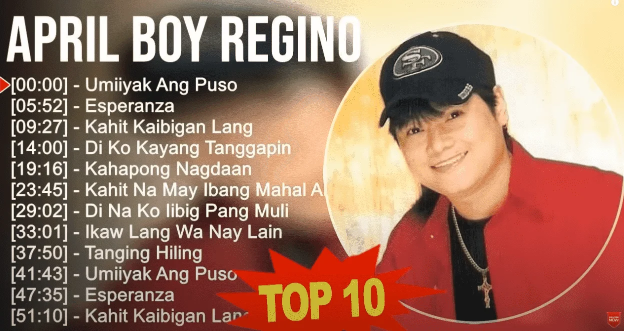 April Boy Regino - Top 10 Best Songs