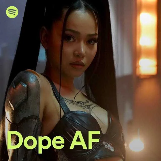 Dope AF | Spotify Playlist [320 kbps Vorbis]