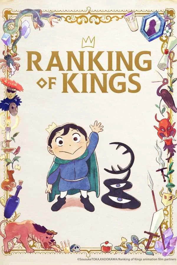 Ousama Ranking (Ranking of Kings) [SEASON 2 COMPLETE]