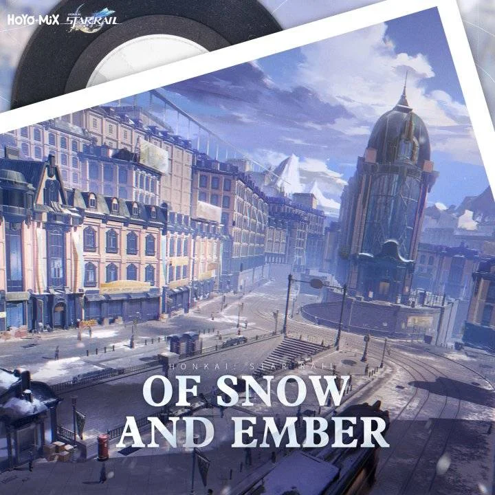 Hoyo-Mix - Honkai : Star Rail - Of Snow and Ember (Original Game Soundtrack) MP3 + FLAC [320kbps + 24-bit Losless]