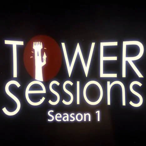 Tower Sessions Season 1 - 4