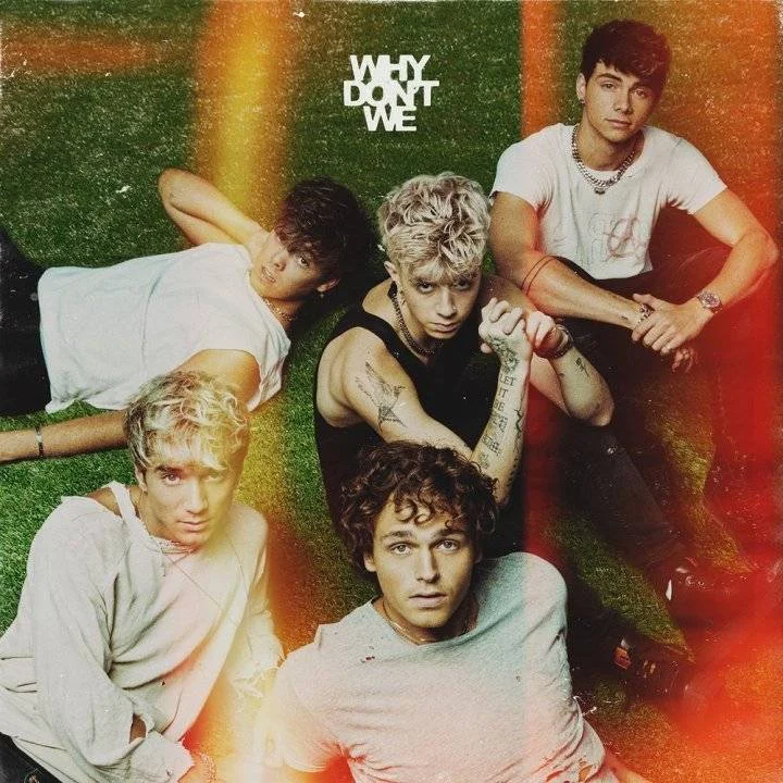 Why Don't We - Album: The Good Times and The Bad Ones (320 kbps)