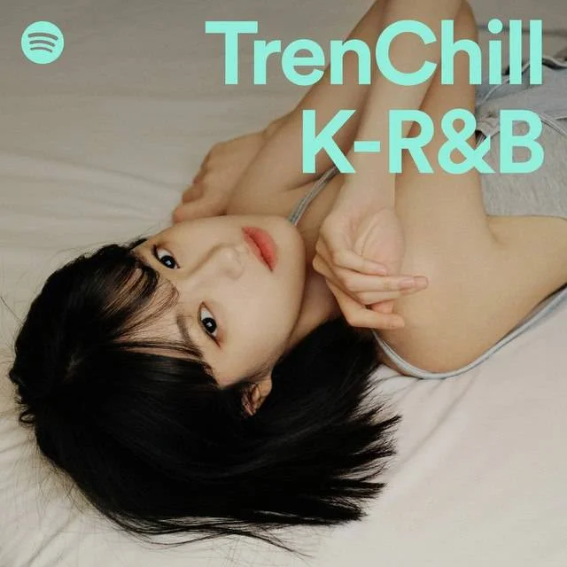 TrenChill K-R&B | Spotify Playlist [OGG 320 kbps vorbis] [TeraBox]