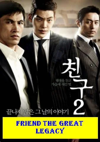 Friend The Great Legacy (EngSub)
