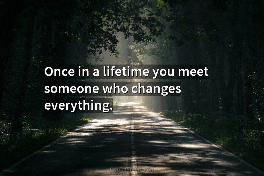 once-in-a-lifetime-you-meet-20629-1.webp
