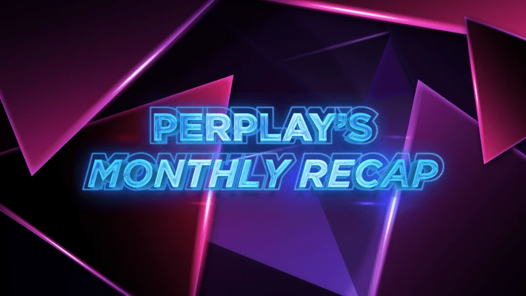 Perplay-Monthly-Recap_v2.webp