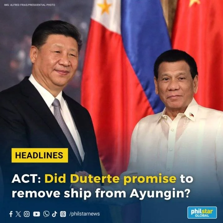 ACT: Did Duterte promise to remove ship from Ayungin?