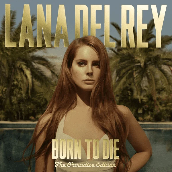 Lana Del Rey - Born To Die  Paradise Edition (Special Version) [Qobuz CD 16bits/44.1kHz] 2 CDS + Digital Booklet