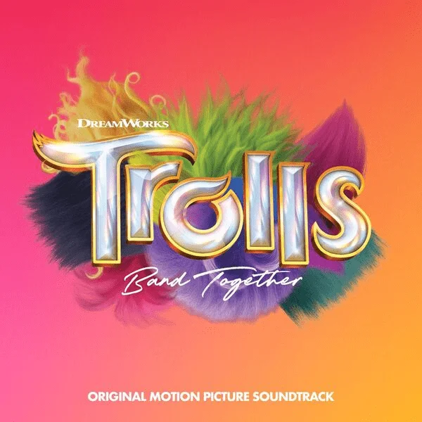 Various Artists  TROLLS Band Together (Original Motion Picture Soundtrack) [Hi-Res/iTunes Plus]