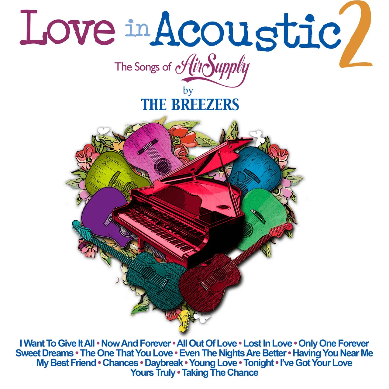 The Breezers - Love in Acoustic 2 : The Songs of Air Supply