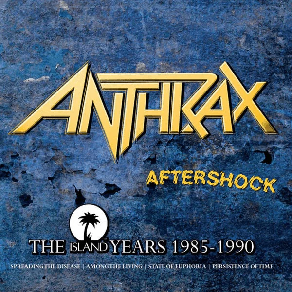 Anthrax- Aftershock - The Island Years 1985 - 1990