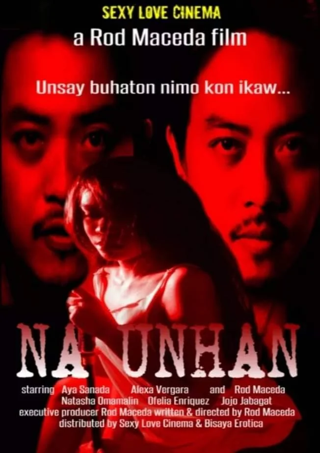 Na Unhan official poster 2021 Bisaya Bomba Films Aya Sanada Rod Maceda.webp