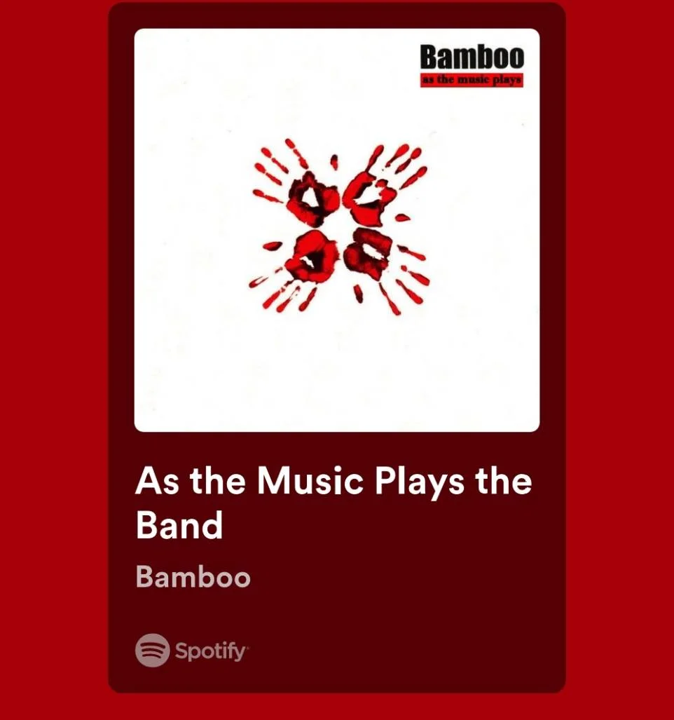 Bamboo ( As the music plays the band album