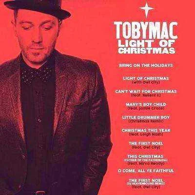 Christian songs: toby mac light of christmas 2017 album