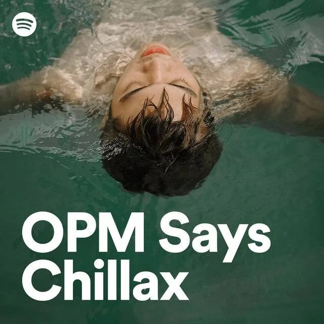 Spotify - OPM Says Chillax (02/2024)