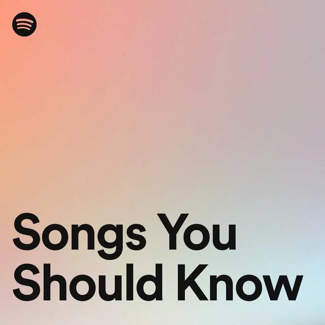 Spotify - Songs You Should Know (02/2024)