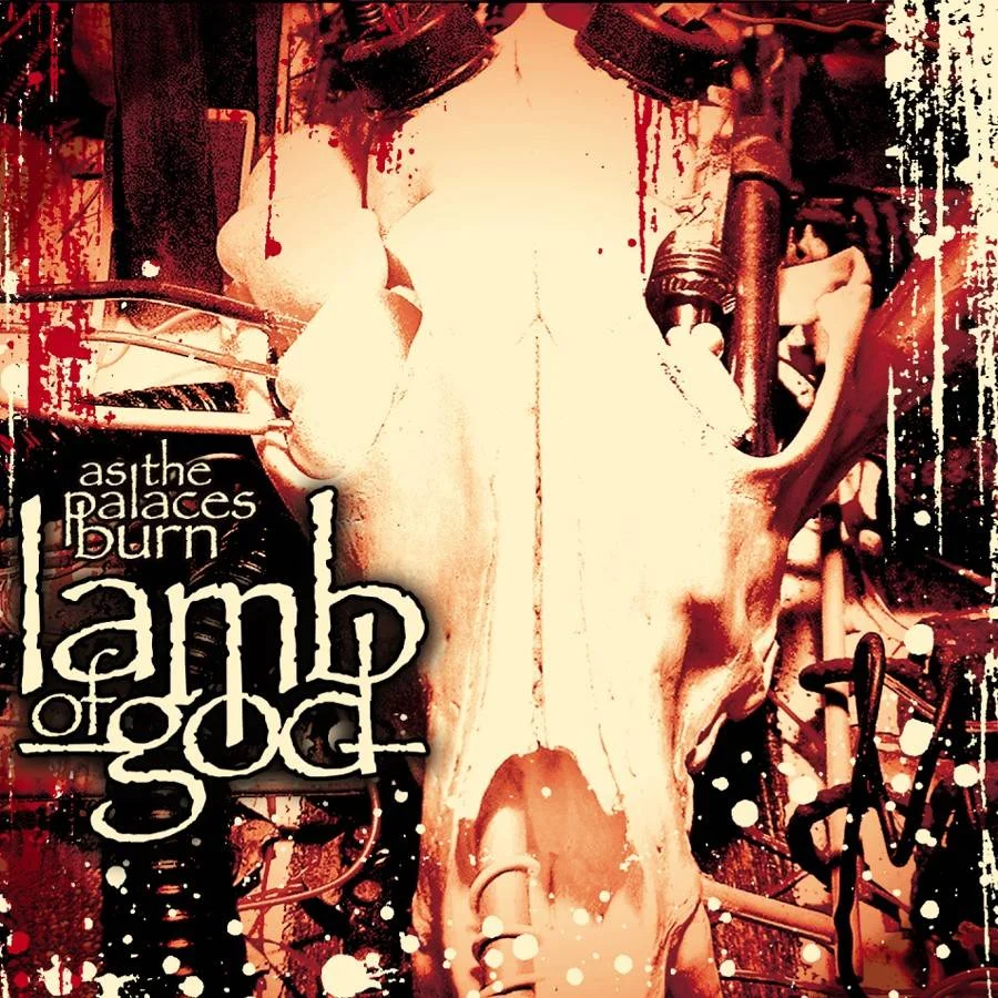 [ REM. RES. DEC. ] - Lamb Of God - [ 2003 ] - As The Palaces Burn - [ FLAC (tracks+.cue) 16-Bit 44.1 kHz ]