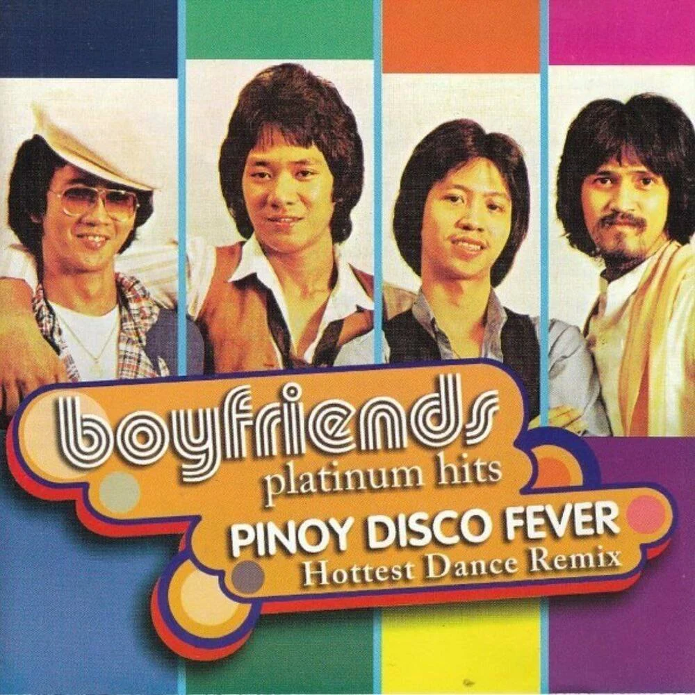 Platinum Hits: Pinoy Disco Fever (Hottest Dance Remix) - The Boyfriends