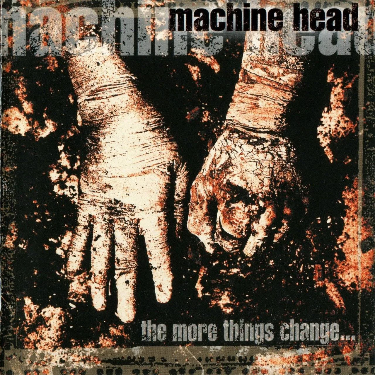 [ Res. Dec. Rem. ] - Machine Head - [ 1997 ] - The More Things Change - [ FLAC (tracks+.cue) 16-Bit 44.1 kHz ]