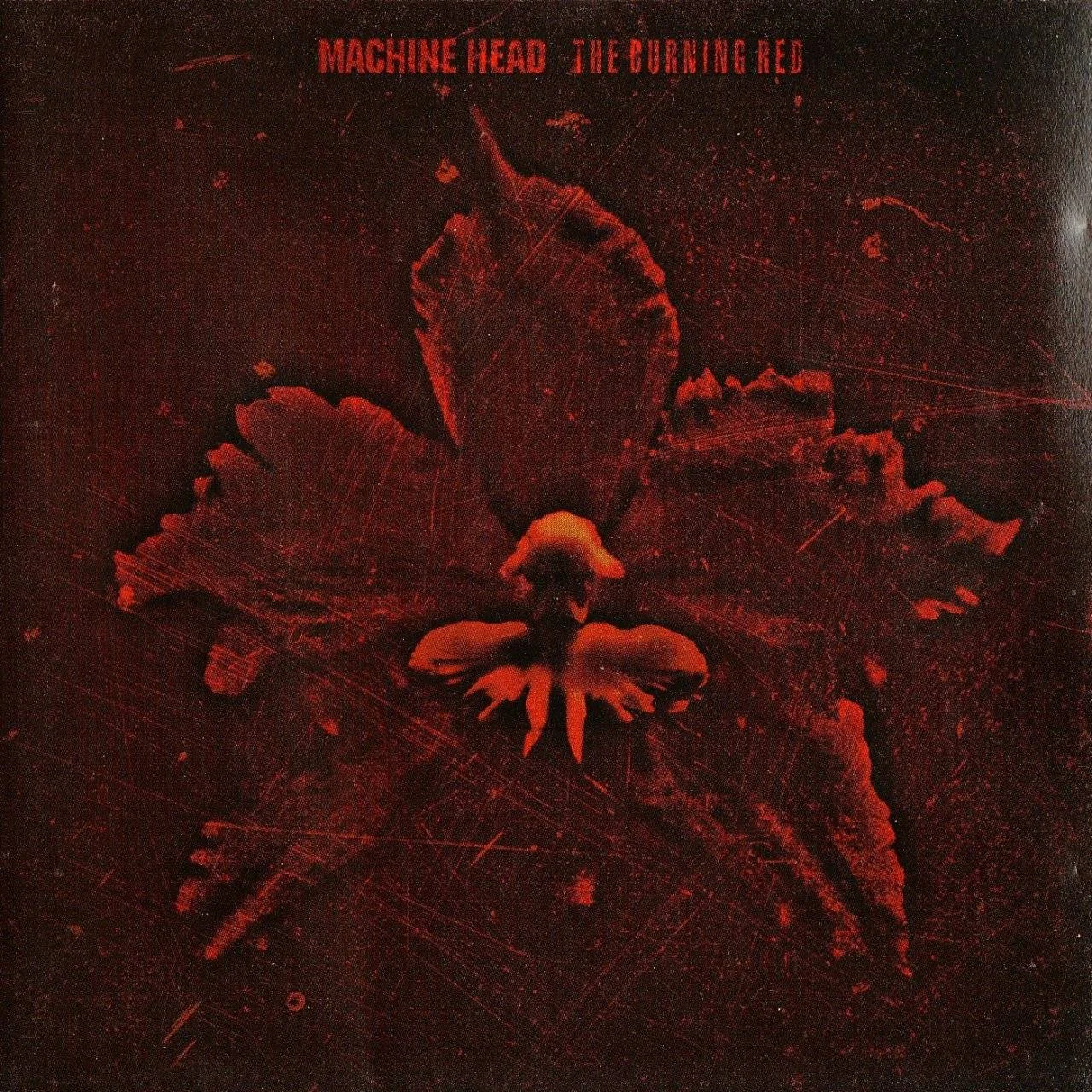 [ Res. Dec. Rem. ] - Machine Head - [ 1999 ] - The Burning Red - [ FLAC (tracks+.cue) 16-Bit 44.1 kHz ]