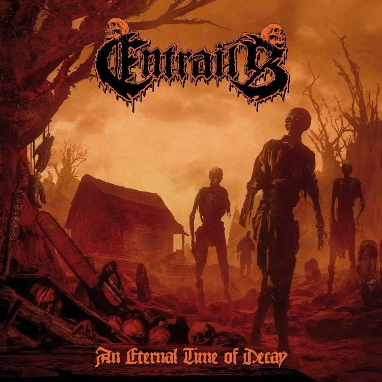 Entrails - [ 2022 ] - An Eternal Time Of Decay - [ FLAC (tracks+.cue) 16-Bit 44.1 kHz ]