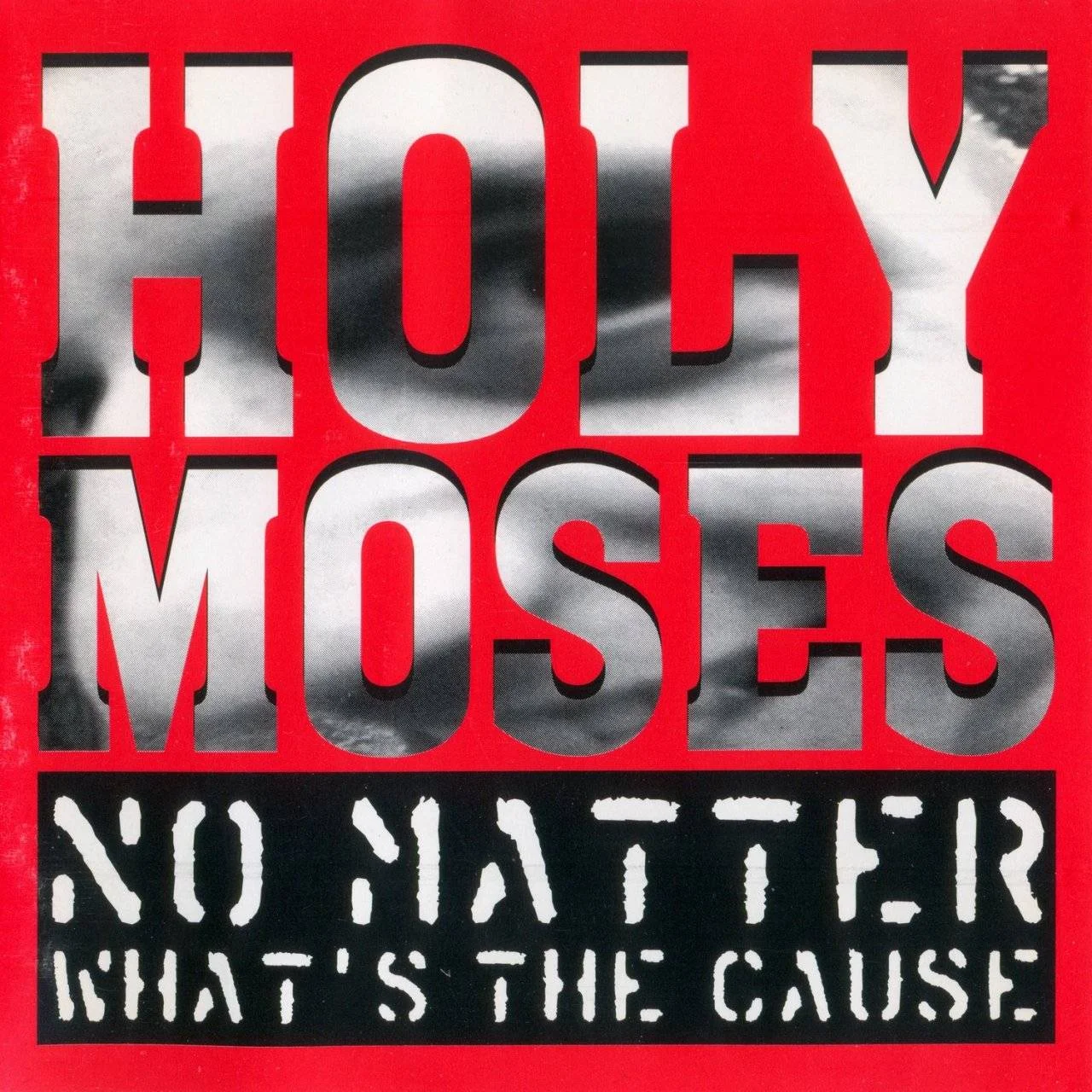 Holy Moses - [ 1994 ] - No Matter What's The Cause - [ FLAC (tracks+.cue) 16-Bit 44.1 kHz ]
