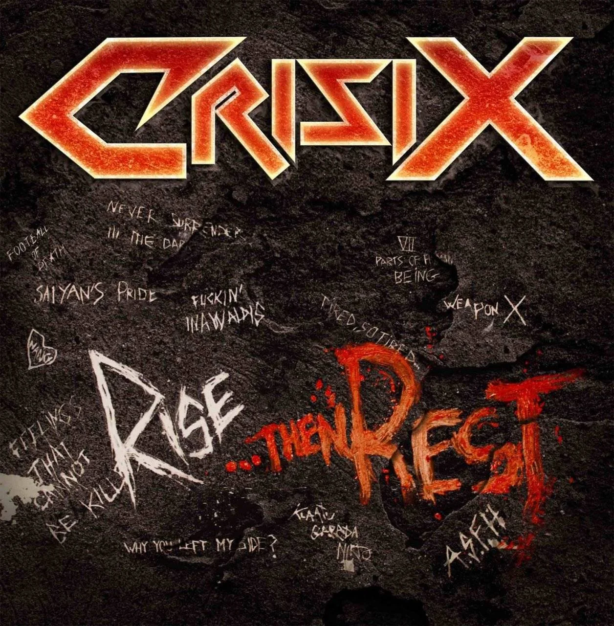 CRISIX - [ 2013 ] - Rise...Then Rest - [ FLAC (tracks+.cue) 16-Bit 44.1 kHz ]