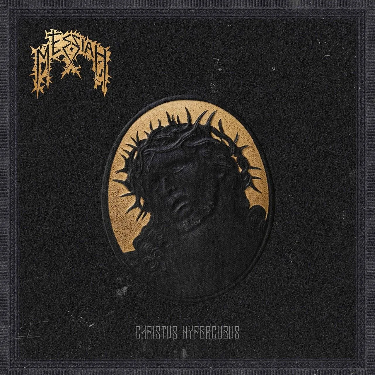 [ Qobuz, Hi-Res FLAC (Tracks) 24-Bit 44.1 kHz ] Messiah - [ 2024 ] - Christus Hypercubus (Death-Thrash)