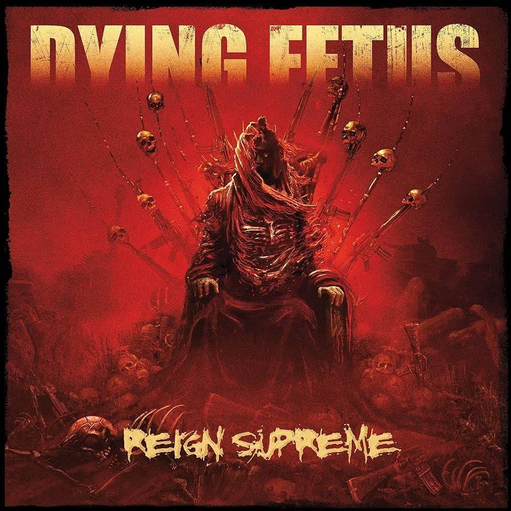 DYING FETUS - [ 2012 ] - Reign Supreme - [ FLAC (tracks) 16-Bit 44.1 kHz ]