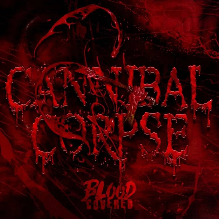 Cannibal Corpse (The CORPSEGRINDER era) - [ 2017 ] - Blood Covered - [ FLAC (tracks+.cue) 16-Bit 44.1 kHz ]