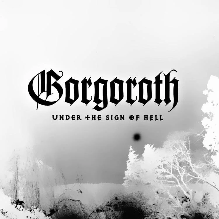 GORGOROTH - [ 1997 ] - Under The Sign Of Hell - [ FLAC (tracks+.cue) 16-Bit 44.1 kHz ]