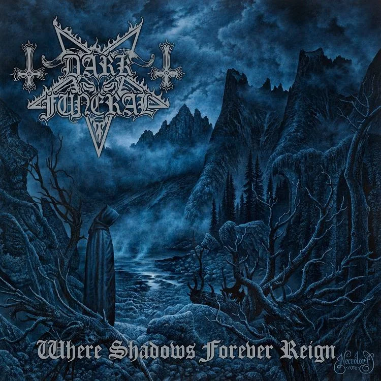 Dark Funeral - [ 2016 ] - Where Shadows Forever Reign - [ FLAC (tracks+.cue) 16-Bit 44.1 kHz ]