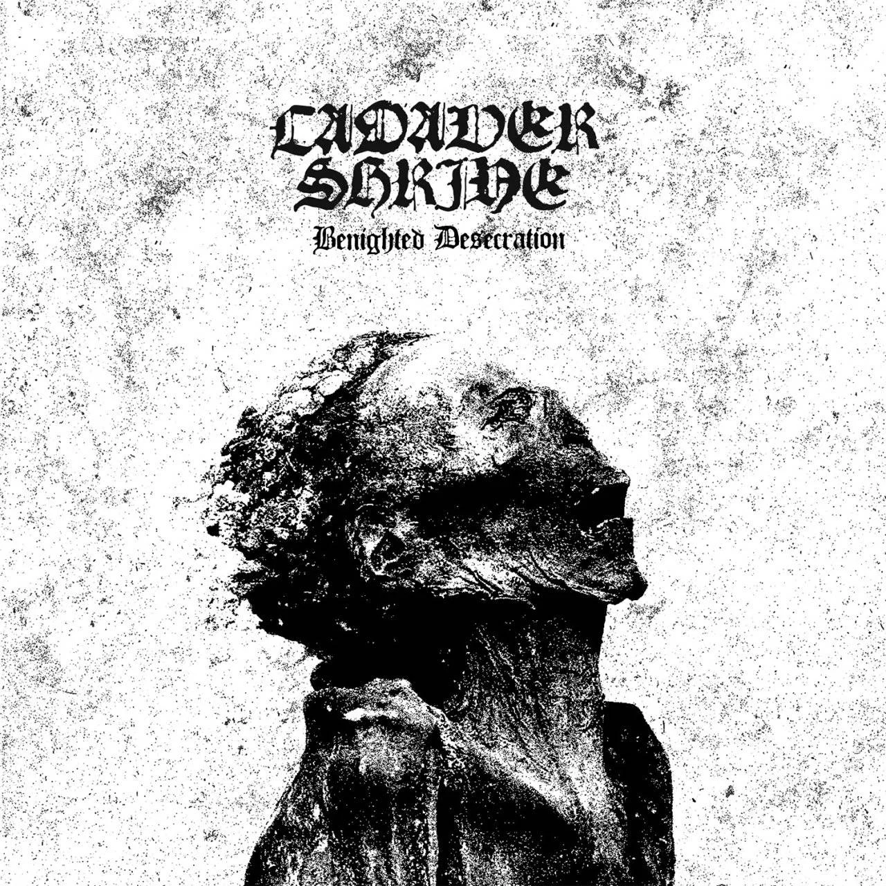 (My 2023 Picks) CADAVER SHRINE - [ 2023 ] - Benighted Desecration [ REDACTED.CH, FLAC 16-Bit 44.1kHz ]