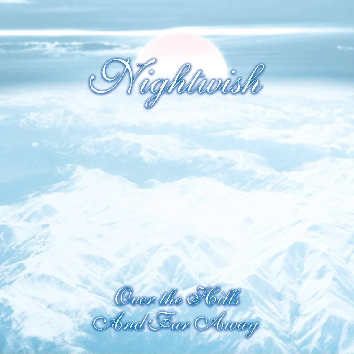 Nightwish - [ 2001 ] - Over the Hills And Far Away (EP) - [ FLAC (tracks+.cue) 16-Bit 44.1 kHz ]