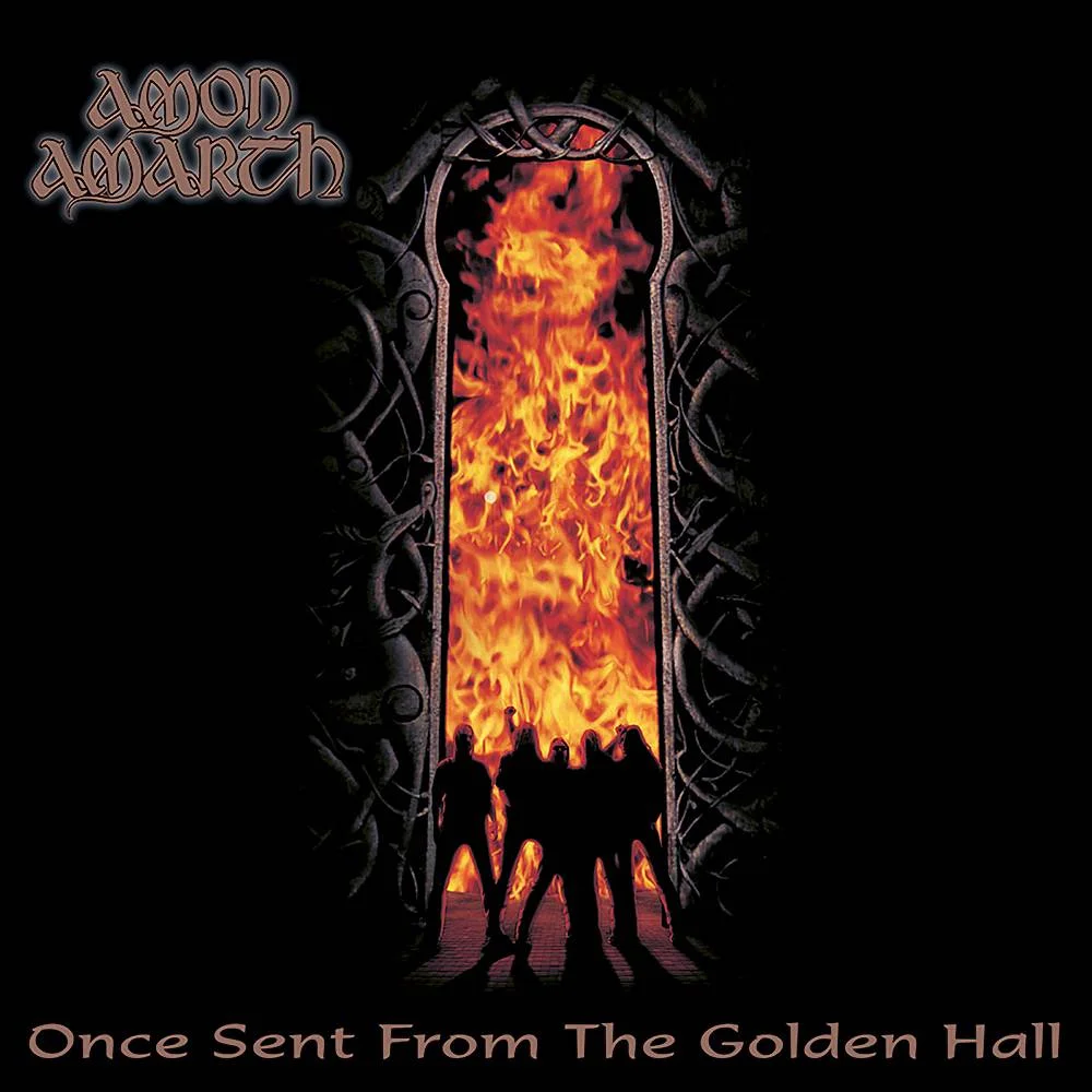 Amon Amarth - [ 1998 ] - Once Sent From The Golden Hall - [ FLAC (tracks+.cue) 16-Bit 44.1 kHz ]