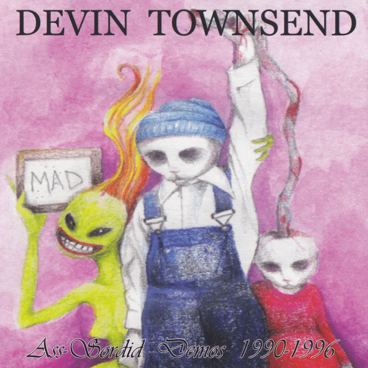 Devin Townsend (Strapping Young Lad/DTP/DTB) - [ 2000 ] - Ass - Sordid Demos 1990 - 1996 - [ FLAC (tracks+.cue) 16-Bit 44.1 kHz ]