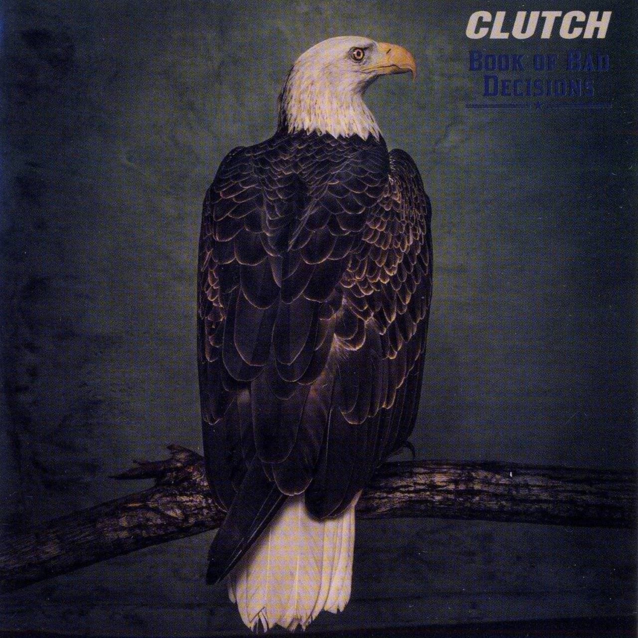 CLUTCH - [ 2018 ] - Book Of Bad Decisions - [ FLAC (tracks+.cue) 16-Bit 44.1 kHz ]
