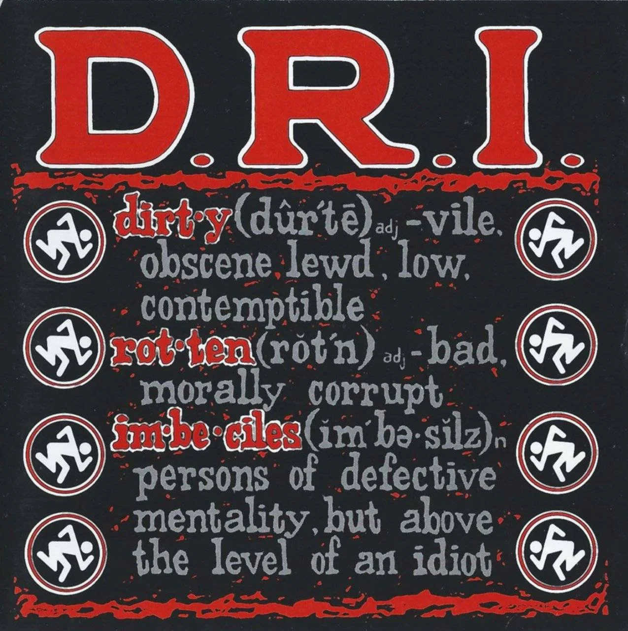 D.R.I. / Dirty Rotten Imbeciles - [ 1992 ] - Definition (Canyon International PCCY-00401) - [ FLAC (Tracks & CD Image + .cue) 16-Bit 44.1 kHz ]
