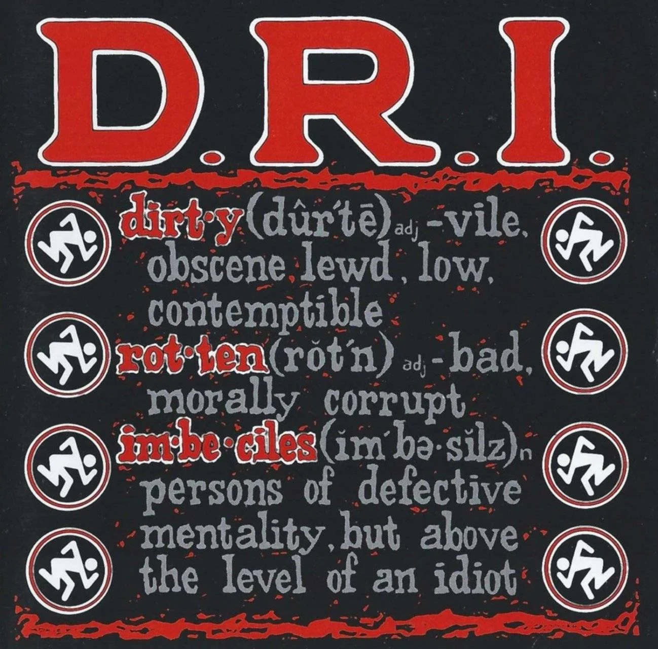 D.R.I. / Dirty Rotten Imbeciles - [ 1992 ] - Definition (Rotten Records 2093-2) - [ FLAC (Tracks & CD Image + .cue) 16-Bit 44.1 kHz ] + HD Scans
