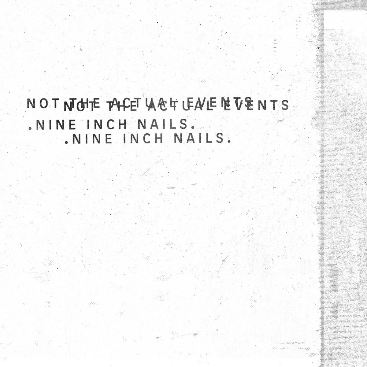 Nine Inch Nails - [ 2016 ] - Not The Actual Events (EP) - [ FLAC (Tracks + .cue) 16-Bit 44.1 kHz ]