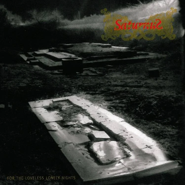 Saturnus - [ 1998 ] - For The Loveless Lonely Nights - [ FLAC (Tracks + .cue) 16-Bit 44.1 kHz ]