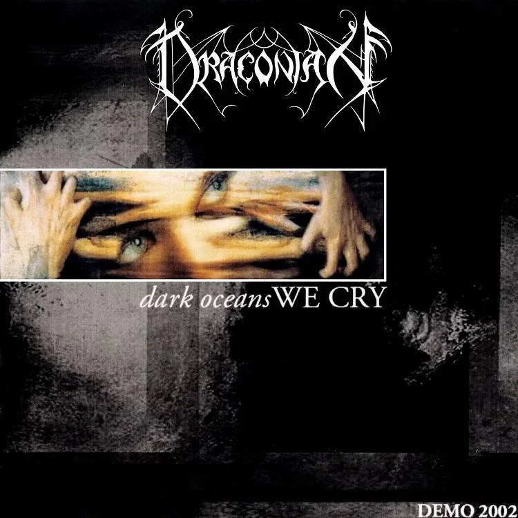 Draconian - [ 2002 ] - Dark Oceans We Cry - Demo 2002 - [ FLAC (Tracks + .cue) 16-Bit 44.1 kHz ]