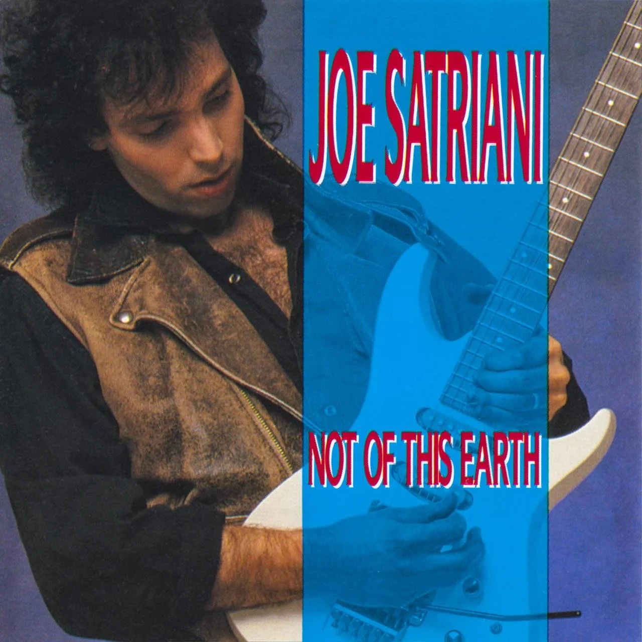 Joe Satriani - [ 1986 ] - Not Of This Earth - [ FLAC (Tracks + .cue) 16-Bit 44.1 kHz ]