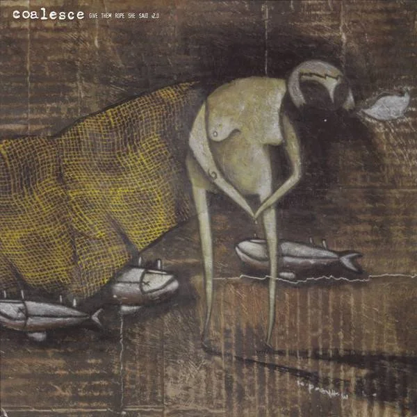 (Req.) - Coalesce - [ 1997 (2004) ] - Give Them Rope She Said V2.0 (Reissue, Remastered) - [ FLAC (Tracks) 16-Bit 44.1 kHz ]