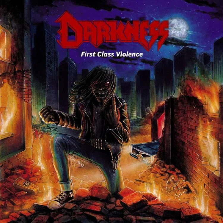 Darkness (Thrash - GER) - [ 2018 ] - First Class Violence - [ FLAC 16-Bit 44.1 kHz ]