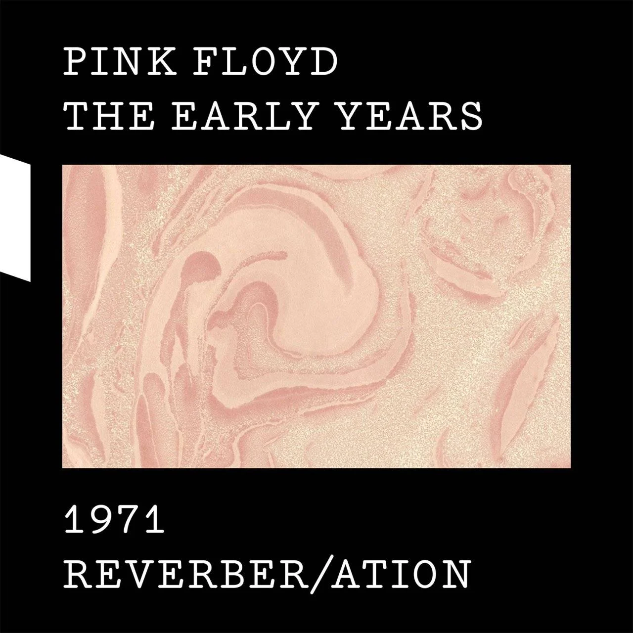 [ Hi-Res TR24 OF ] - Pink Floyd - [ 1971 (2017) ] - THE EARLY YEARS - 1971 Reverber/ation - [ FLAC 24-Bit 44.1 kHz ]