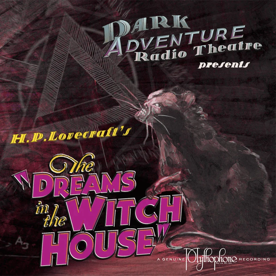 Dark Adventure Radio Theatre - 09 - The Dreams In The Witch House.webp